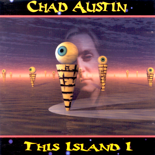 Chad D. Austin - This Island I